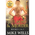 Lust, Money & Murder - Books 1, 2 & 3: A Female Secret Service Agent Takes on an International Criminal