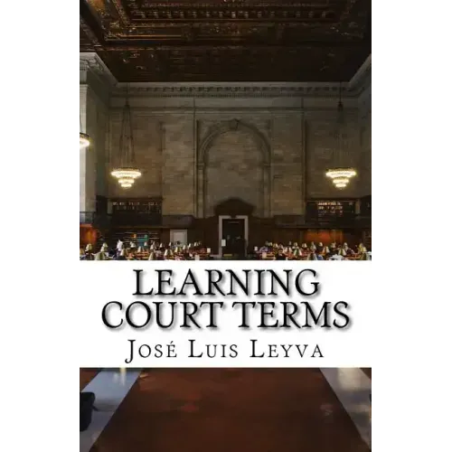 Learning Court Terms: English-Spanish Legal Glossary