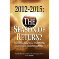 2012-2015: The Season of Return?