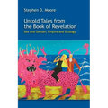Untold Tales from the Book of Revelation: Sex and Gender, Empire and Ecology
