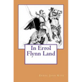 In Errol Flynn Land