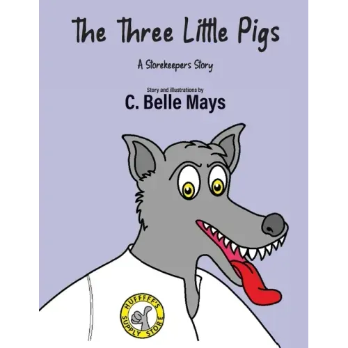 The Three Little Pigs: A Storekeeper's Story