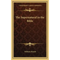 The Supernatural in the Bible