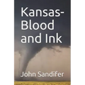 Kansas-Blood and Ink