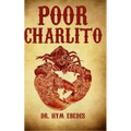 Poor Charlito: An Awakening to Animal Welfare