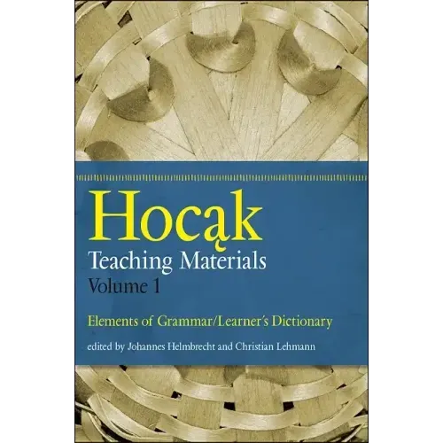 Hocak Teaching Materials: Elements of Grammar/Learner's Dictionary