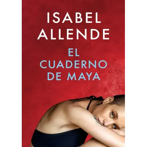 El Cuaderno de Maya / Maya's Journal: Una Novela