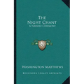 The Night Chant: A Navaho Ceremony