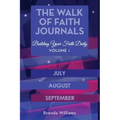 The Walk of Faith Journals: Building Your Faith Daily
