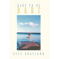 Dare to Be Rare