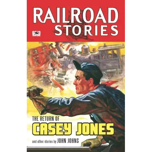 Railroad Stories #7: The Return of Casey Jones