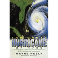 The Great Hurricane of 1780: The Story of the Greatest and Deadliest Hurricane of the Caribbean and the Americas