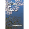 Raised by Wolves