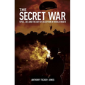 The Secret War: Spies, Lies and the Art of Deception in World War II