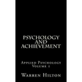 Psychology and Achievement: Applied Psychology Volume 1