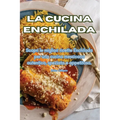 La cucina Enchilada