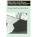 More than Cool Reason: A Field Guide to Poetic Metaphor
