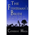 The Fisherman's Bride: The Untold Story of the Wife of Simon Peter