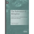 The Relevance of Metaphor: Emily Dickinson, Elizabeth Bishop and Seamus Heaney