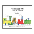 Friends Learn about Tobin