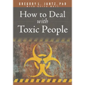 How to Deal with Toxic People