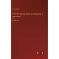 A Plea for Old Cap Collier; and "Speaking of Operations--": in large print