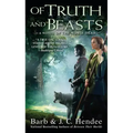 Of Truth and Beasts: A Novel of the Noble Dead