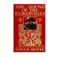 The Hound of the Baskervilles: Featuring the Detective Sherlock Holmes