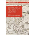 Constitutional Foundings in South Asia