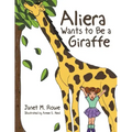 Aliera Wants to Be a Giraffe
