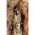 The Green Lady and the King of Shadows