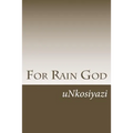 For Rain God