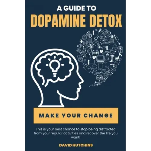 A Guide to Dopamine Detox