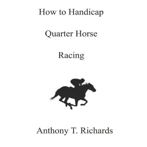 How to Handicap Quarter Horse Racing