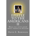 Epistle to the Americans II: What you don't know about American History