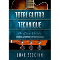 Total Guitar Technique: Essential Lessons & Playing Mechanics