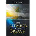 The Repairer of the Breach: Returning to Our Heavenly Father