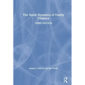 The Social Dynamics of Family Violence