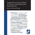 Current Practices and Trends in Technical and Professional Communication