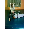 Danzan Ryu Jujitsu: Shime No Kata And Advanced Yawara