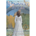 Runaway River: The Bitterroot Mountains Series