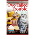 Two Tailed Trouble: A Norwegian Forest Cat Cafe Cozy Mystery - Book 4