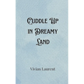 Cuddle Up in Dreamy Land