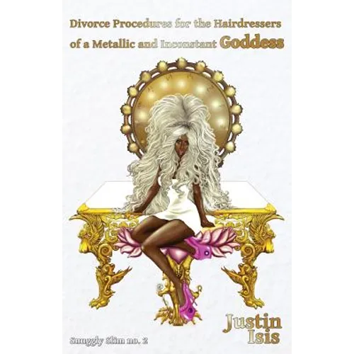 Divorce Procedures for the Hairdressers of a Metallic and Inconstant Goddess - Paperback