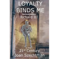 Loyalty Binds Me