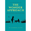 The Wonder Approach: Rescuing Children's Innate Desire to Learn