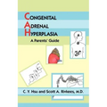 Congenital Adrenal Hyperplasia: A Parents' Guide