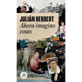 Ahora Imagino Cosas / Now I Imagine Things