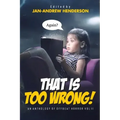 That is TOO Wrong! An Anthology of Offbeat Horror: Vol II