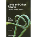 Garlic and Other Alliums: The Lore and the Science